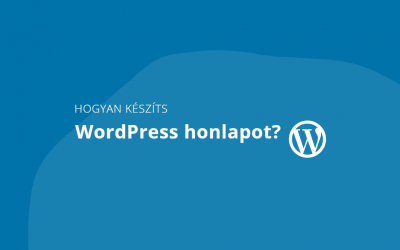 Hogyan készíts WordPress weboldalt 2022-ben?